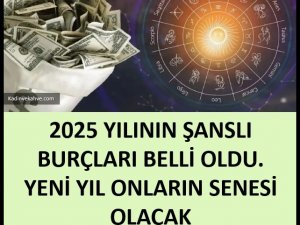 2025 yılının şanslı burçları belli oldu