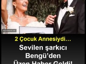 Bengü'den hayranlarını üzen haber