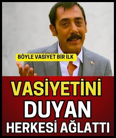 Vasiyetini duyan herkes ağladı galerisi resim 1