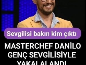 MasterChef Danilo genç sevgilisiyle