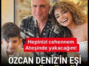 Özcan Deniz eşini hedef alan kardeşine ateş püskürdü