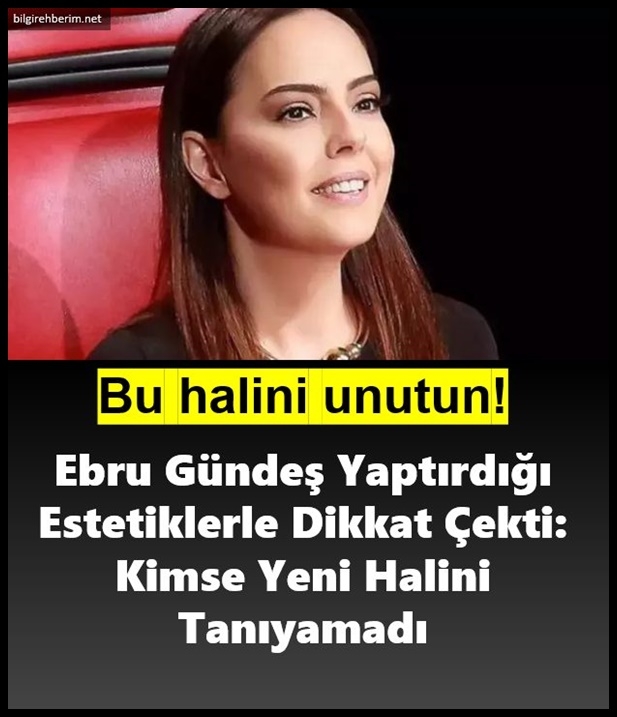 Ebru Gündeş'in Yeni Halini Kimse Tanıyamadı galerisi resim 1