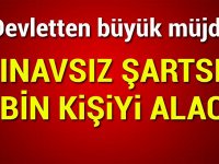 DEVLETTEN BÜYÜK MÜJDE! SINAVSIZ ŞARTSIZ 15 BİN ELEMAN ALACAK! BAŞVURU SÜRESİ ÇOK KISA