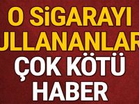 O SİGARAYI KULLANANLARA ÇOK KÖTÜ HABER!