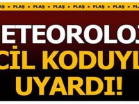 Son dakika… Meteoroloji acil koduyla duyurdu! Sel uyarısı…